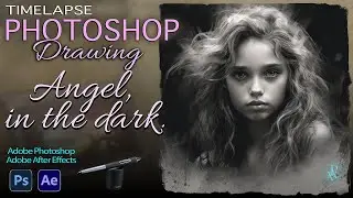 The Beautiful Angel in the Dark./ Drawing in Photoshop Timelapse / Aleksandr Platonychev.