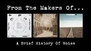 From The Makers Of... An Introduction To Noises I Have Made
