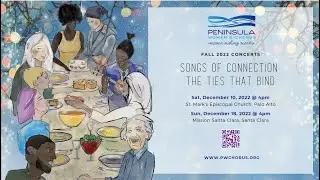 𝐒𝐨𝐧𝐠𝐬 𝐨𝐟 𝐂𝐨𝐧𝐧𝐞𝐜𝐭𝐢𝐨𝐧: 𝐓𝐡𝐞 𝐓𝐢𝐞𝐬 𝐭𝐡𝐚𝐭 𝐁𝐢𝐧𝐝 • PWC Fall 2022 Concerts
