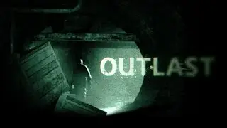 Outlast [Another game series]