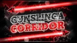 [Unnerfed] Gunslinga Corridor 100% // EvilPrisma // (Insane Demon)