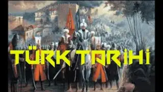 TÜRK TARİHİ YILLARA GÖRE - TURK'S HISTORY