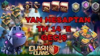 YAN HESABIMIZ İLE TH 14 GEÇİŞİ YAPTIK ! LASSİ İLE EFSANE LİG VE KLAN SAVAŞLARIMIZ CLASH OF CLANS