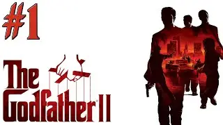 The Godfather II: The Game - #1 - An Inconvenient Revolution
