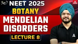 Mendelian disorder Class 12 |NEET 2025 Preparation | Principles of Inheritance and Variation