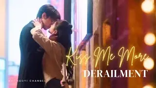 Derailment FMV - Kiss Me More
