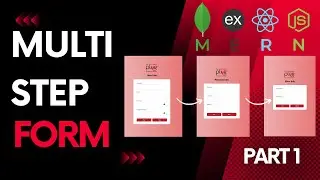 Building a Multi-Step Form with MERN Stack Part 1 Frontend | Step-by-Step Tutorial