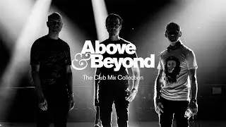 Above & Beyond  - The Club Mix Collection (Continuous Mix) [