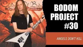 Bodom Project | Children of Bodom - Angels Don't Kill | Guitar Cover