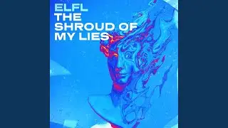 The Shroud of My Lies