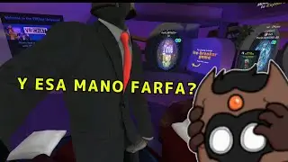 Farfa, y esa mano? | Farfadox en VRCHAT