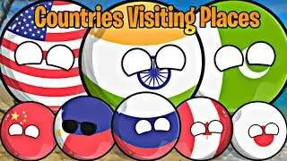Countries Going To Visit Beautiful places 🥰🤩🥰[Funny and Interesting]😂😂#countryballs #worldprovinces