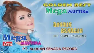 MEGA MUSTIKA - ANGGUR BERACUN ( Official Video Musik  ) HD