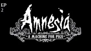 Amnesia: A Machine for Pigs Gameplay Walkthrough Ep 2