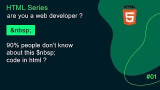 HTML Tutorial Series | Define Space in HTML | Web Developers Code Clip