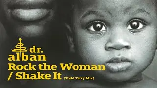 Dr. Alban - Rock The Woman Shake It (Official Audio)