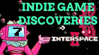 Interspace II - Indie Game Discoveries - Ep. 7