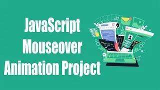 HTML CSS JavaScript Mouseover Animation Project | JavaScript Projects | | Kaddu Code