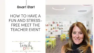 How to Host a Fun and Stress-Free Meet the Teacher Event: Tips & Activities