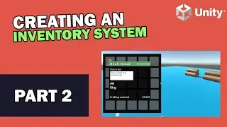 Unity Tutorial - Creating an Inventory System (Part 2 of 3)