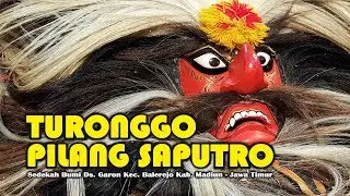 TURONGGO PILANG SAPUTRO Live Garon Balerejo Madiun Jawa Timur - FULL Part 03