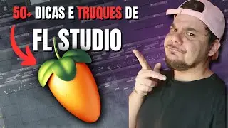 (50+) DICAS TRUQUES & HACKS DE FLSTUDIO QUE GOSTARIA DE SABER NO INICIO.