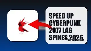 How To Speed Up Cyberpunk 2077 Lag Spikes 2026 (QUICK FIX)