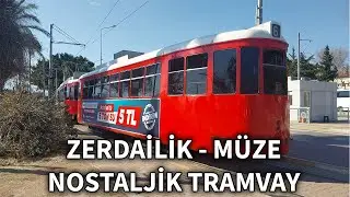 T2 Zerdailik - Müze Nostaljik Tramvay Turu | Antray
