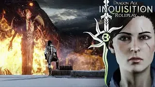 Nel tuo cuore arderà | Dragon Age Inquisition - Verloi Roleplay [3]