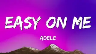 Adele - Easy On Me