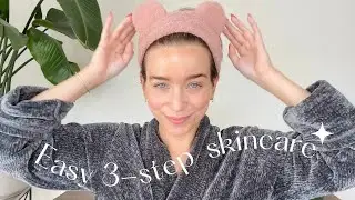 Easy & Gentle 3 Step Skincare