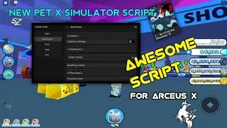 Pet X Simulator autofarm script for Arceus X | 