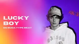 Энергичный Бит Для Рэпа В Стиле OG Buda 2023 "Lucky Boy" prod. The ARTISANS