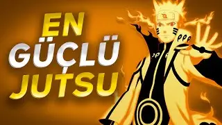 Naruto'daki En Güçlü Jutsu 