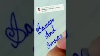 samar and imran in cursive writing #sanahandwritting #cursivewriting #shortsvideo#viralshort