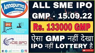 All Currently Running SME IPO GMP Update-15.09.22 ll Mega Profitable GMP