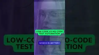 Low-Code vs No-Code Test Automation | Which is better in 2024?