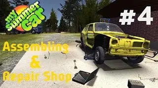 My Summer Car - #4 Assembling & Repair Shop