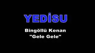 Bingöllu kenan seni kilbi