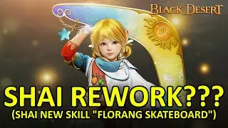 Shai Rework??? (Shai New Skill, 