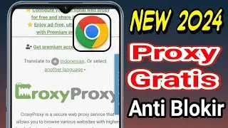 Cara Menggunakan Proxy Croxy Di Google Chrome! Buka Situs Yang Diblokir Internet
