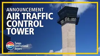 Air Traffic Control Tower announcement at TPA (3/20/2023)