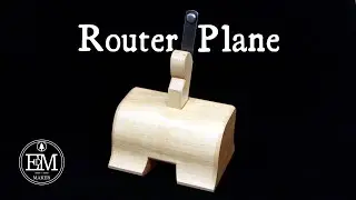 Building a Router Plane