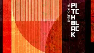 Pitch Black - Third Light (Adrian Sherwood's Echoes of the Night Dub Mix)