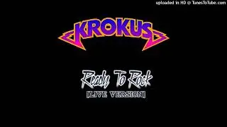 Krokus - Ready To Rock [Live Version] (Live in New York - Live Blitz - (1984))