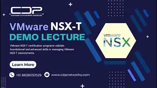 🚀 Welcome to the VMware NSX-T Demo Lecture Day 2 : By CDP Networks!