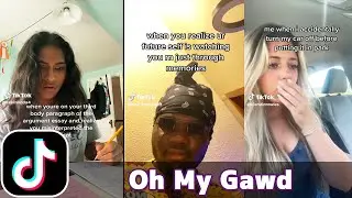 Oh Ma Gawd | TikTok Compilation