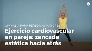 Ejercicio cardiovascular en pareja: zancada estatica hacia atras | Gimnasia para personas mayores