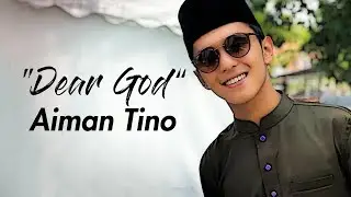 Aiman Tino - Dear God (COVER)