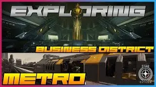 EXPLORING LORVILLE BUSINESS DISTRICT AND METRO [STAR CITIZEN]